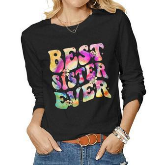 Best Sister Ever Tie Dye Groovy Women Long Sleeve T-shirt | Mazezy