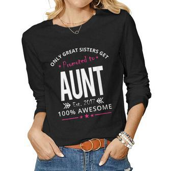 Only The Best Sisters Get Promoted To Aunt Family Women Long Sleeve T-shirt | Mazezy