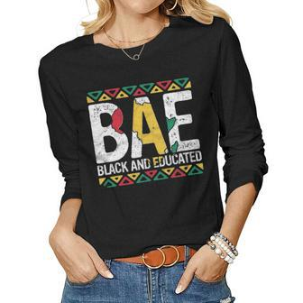 Black And Educated Bae Gift Pride History Month Teacher Women Graphic Long Sleeve T-shirt - Seseable