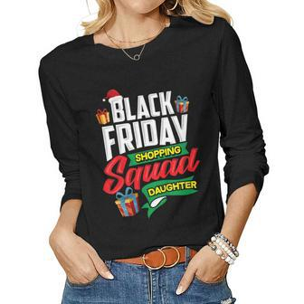 Black Friday Shopping Shirt Squad Daughter Shopper Women Long Sleeve T-shirt | Mazezy