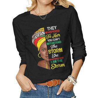 Black History Month African Woman Afro I Am The Storm Women V4 Women Graphic Long Sleeve T-shirt - Seseable