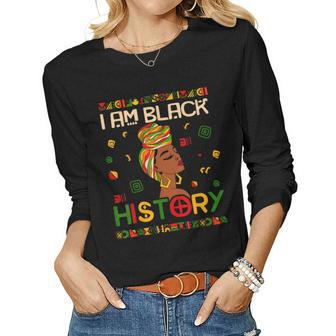 I Am Black History Month African American For Womens Girls Women Long Sleeve T-shirt | Mazezy