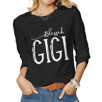 Blessed Gigi For Grandma Gigi Gifts For Mothers Day V2 Women Graphic Long Sleeve T-shirt - Seseable