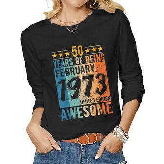 Born 50Th Birthday February 1973 50 Years Of Being Awesome Women Long Sleeve T-shirt | Mazezy