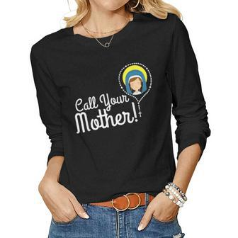 Call Your Mother Mom Gifts Blessed Mary Rosary Cute Catholic Women Graphic Long Sleeve T-shirt - Seseable