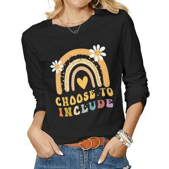 Choose To Include Autism Teacher Special Education Sped Women Long Sleeve T-shirt | Mazezy