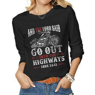 Christian Motorcycle Biker Lord Go Out Into Highways Faith Women Long Sleeve T-shirt | Mazezy