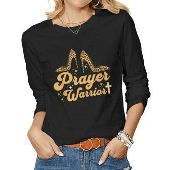 Christian Sayings Praying Quote Leopard Heels Prayer Warrior Women Long Sleeve T-shirt | Mazezy