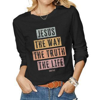 Christian T Women Men Kids Jesus The Way Truth Life Women Graphic Long Sleeve T-shirt - Seseable