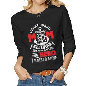 Coast Guard Mom Coast Guard Mom Some People Dream Gift Women Graphic Long Sleeve T-shirt - Seseable