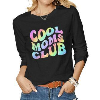 Cool Moms Club Tie Dye Cool Mom Club Mama Mom Women Long Sleeve T-shirt | Mazezy