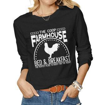 The Coop Farmhouse Bed & Breakfast Chicken Quote Women Long Sleeve T-shirt | Mazezy