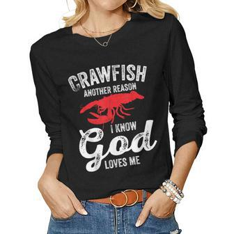 Crayfish Crawfish Boil Crawfish God Loves Me Women Long Sleeve T-shirt | Mazezy