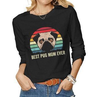 Cute Best Pug Mom Ever Funny Pet Owner Pugs Dog Lover Gift Women Graphic Long Sleeve T-shirt - Seseable