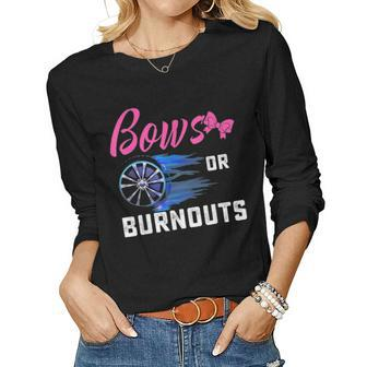 Cute Bows Or Burnouts Baby Gender Reveal Gift For Mom Or Dad V2 Women Graphic Long Sleeve T-shirt - Seseable