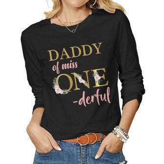 Daddy Of Miss One Derful 1St Birthday Girl 1St Birthday Women Long Sleeve T-shirt | Mazezy