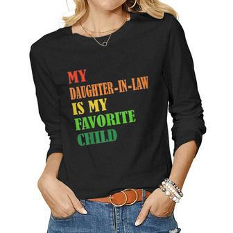My Daughter In Law Is My Favorite Child Daughter Women Long Sleeve T-shirt | Mazezy