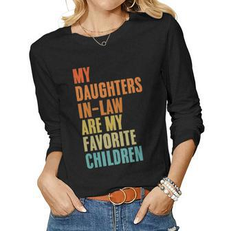 My Daughters In-Law Are My Favorite Children Fathers Women Long Sleeve T-shirt | Mazezy