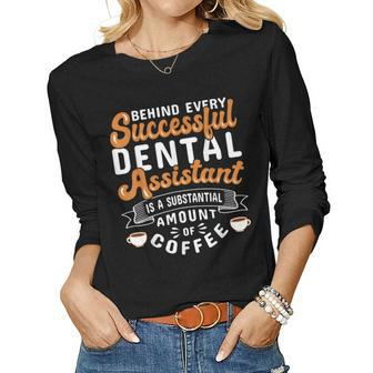 Dental Assistant Coffee Dentistry Women Long Sleeve T-shirt | Mazezy