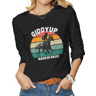 Derby Race Horse - Giddy Up Madafakas Women Long Sleeve T-shirt | Mazezy