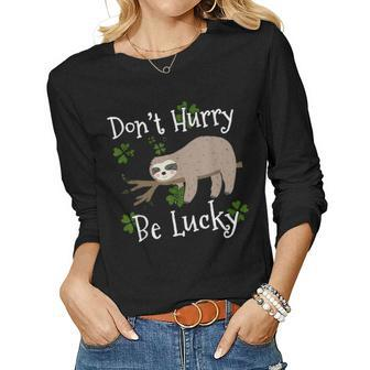 Dont Hurry Be Lucky Dad Mom Boy Girl Party Gift Shamrock Women Graphic Long Sleeve T-shirt - Seseable