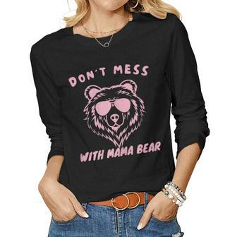 Womens Dont Mess With Mama Bear Women Long Sleeve T-shirt | Mazezy