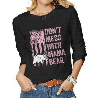 Dont Mess With Mama Bear Usa American Flag Mothers Women Long Sleeve T-shirt | Mazezy
