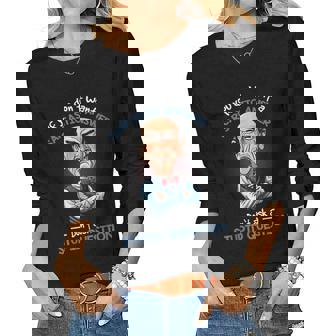 If You Dont Want A Sarcastic Answer Dont Ask A Stupid Women Long Sleeve T-shirt | Mazezy