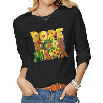 Dope Black Mama Junenth Afro Mom History Women Long Sleeve T-shirt | Mazezy