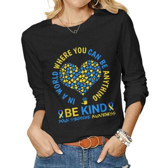Down Syndrome Awareness Be Kind World Down Syndrome Day 2023 Women Long Sleeve T-shirt | Mazezy UK