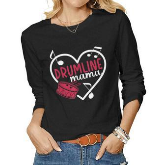 Drumline Mama Heart Drumline Mom Drumline Mother Women Long Sleeve T-shirt | Mazezy