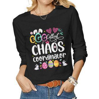 Egg-Cellent Chaos Coordinator Cute Happy Easter Mom Teacher Women Long Sleeve T-shirt | Mazezy
