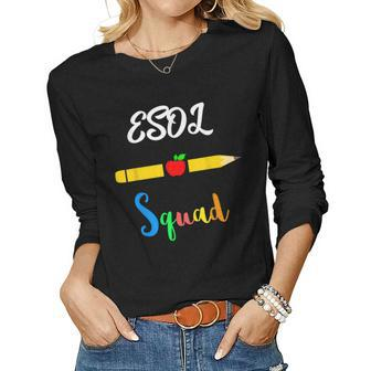 Esol Teacher Squad Appreciation Day School Languages Women Long Sleeve T-shirt | Mazezy
