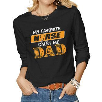 Fathers Day For NurseMy Favorite Nurse Call Me Dad Tshirt Women Long Sleeve T-shirt | Mazezy