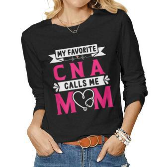 Womens My Favorite Cna Certified Nursing Assistant Calls Me Mom Women Long Sleeve T-shirt | Mazezy