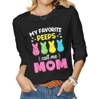 My Favorite Peeps Call Me Mom T Bunny Eggs Love Women Long Sleeve T-shirt | Mazezy