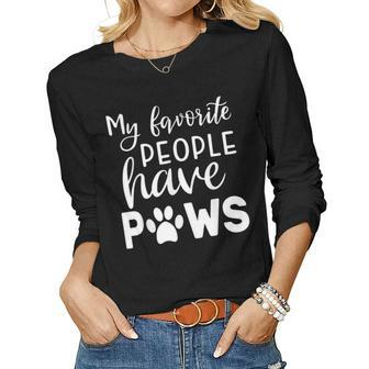 My Favorite People Have Paws Dog Lover Paw Lover Women Long Sleeve T-shirt | Mazezy