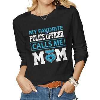 Womens My Favorite Police Officer Calls Me Mom Mother Day Shirt Women Long Sleeve T-shirt | Mazezy