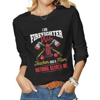 Firefighter Wife Mom Teacher Mom Firefighter Wife Gift Women Graphic Long Sleeve T-shirt - Seseable