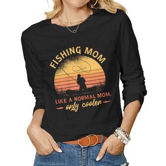 Womens Fishing Mom Like A Normal Mom But Cooler Woman Fishing Women Long Sleeve T-shirt | Mazezy