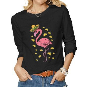 Flamingo Sombrero Tacos Cinco De Mayo Fiesta Mexican Women Long Sleeve T-shirt | Mazezy