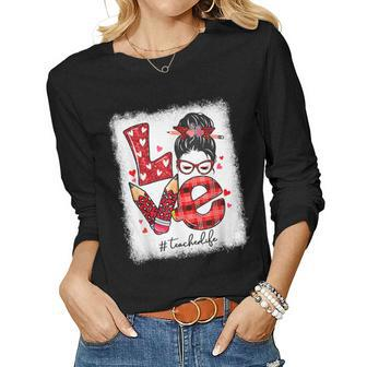 Funny Love Messy Bun Teacher Life Valentines Day Matching Women Graphic Long Sleeve T-shirt - Seseable