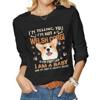 Funny Welsh Corgie Baby Dog Mom Mother Dogs Lover Women Graphic Long Sleeve T-shirt - Seseable