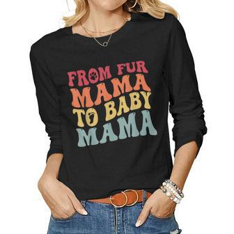 From Fur Mama To Baby Mama Dog Pregnancy Women Long Sleeve T-shirt | Mazezy DE