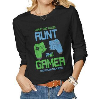 Gamer Mom Aunt Idea Video Games Lover Aunt Gaming Women Long Sleeve T-shirt | Mazezy DE