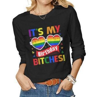 Gay Pride Rainbow Lgbt Its My Birthday Bitches Cute Glasses Women Long Sleeve T-shirt | Mazezy
