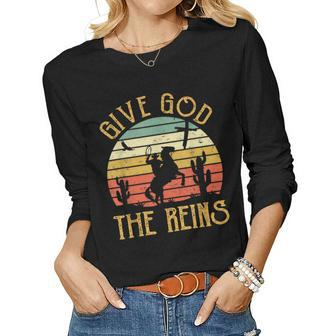 Give God The Reins Funny Cowboy Riding Horse Christian Women Graphic Long Sleeve T-shirt - Seseable