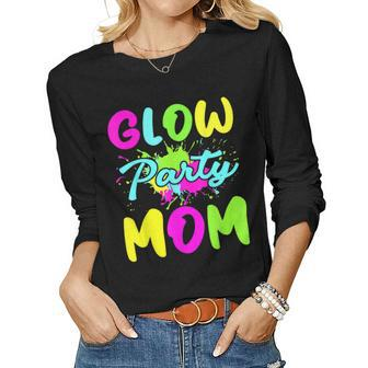 Glow Party Mom Neon Lights Party Lover Women Long Sleeve T-shirt | Mazezy