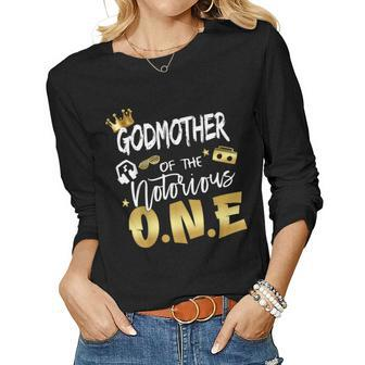 Godmother Of The Notorious One Old School 1St Birthday Women Long Sleeve T-shirt | Mazezy
