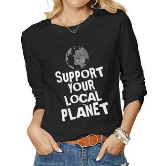 Happy Earth Day Support Your Local Planet Kids Mens Womens Women Long Sleeve T-shirt | Mazezy DE